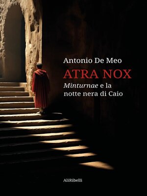 cover image of Atra Nox--Minturnae e la notte nera di Caio